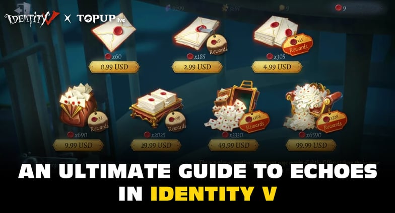 The Ultimate Guide to Echoes in Identity V: How to Get Them, Buy Them, and Save Money