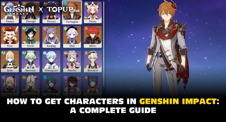 How to Get Characters in Genshin Impact: A Complete Guide