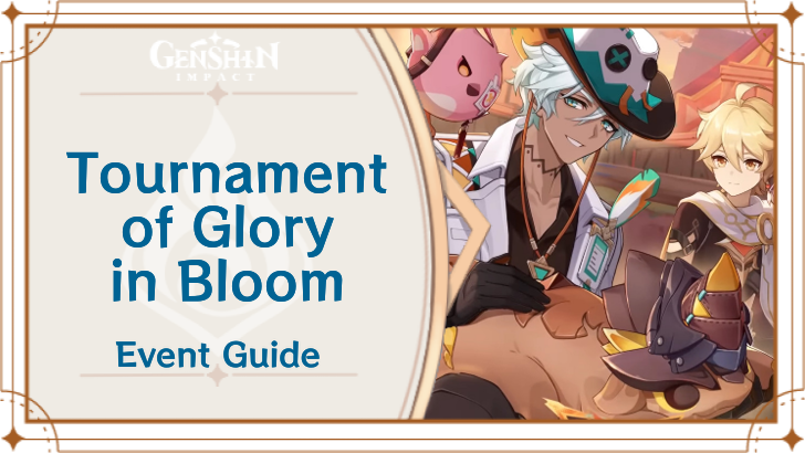 Genshin Impact Tournament of Glory in Bloom Průvodce: tipy, odměny a strategie