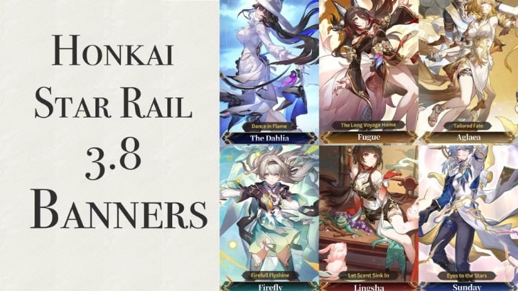 HSR 3.8 Banners: New Character The Dahlia Debut & Multiple Character Reruns