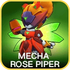 MECHA ROSE PIPER