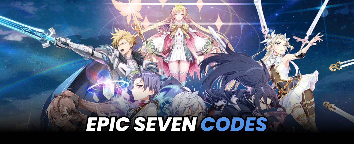 أكواد استرداد Epic Seven لشهر أغسطس 2026: الأكواد النشطة والمنتهية