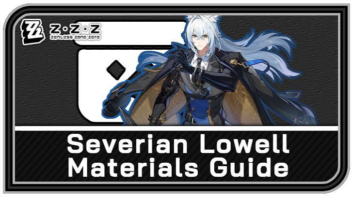ZZZ Severian Materials Guide: Ascension, Skill & W-Engine Materials