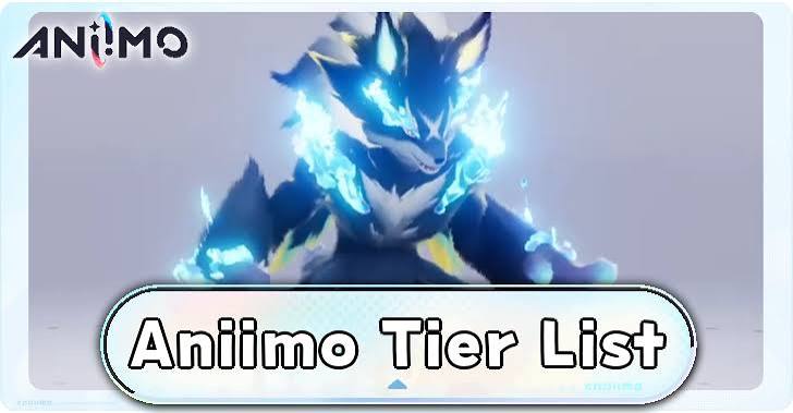 Aniimo Tier List: Best Aniimo Ranked for DPS, Break, Heal & Support
