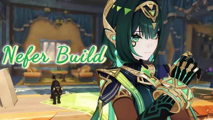 How to check Genshin 6.1 Nefer Best Build : Weapons, Artifacts, Materials & Team Comps ID