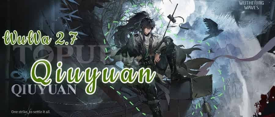 How to check WuWa 2.7 Qiuyuan Build: Materials, Best Weapons, Resonance Chain, Echo Sets, and Team Comps ID