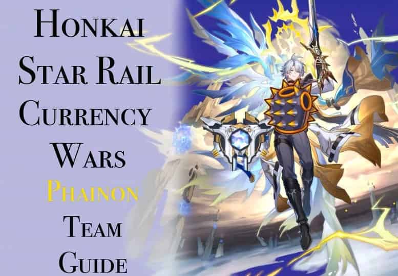 How to check HSR Currency Wars Guide: Phainon Team ID