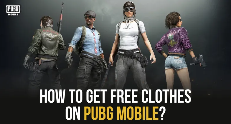 How to Get Free Clothes in PUBG Mobile: 8 Easy Methods