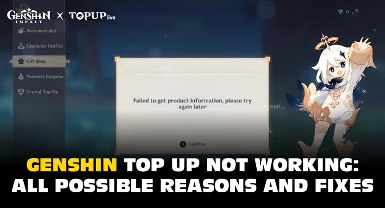 Genshin Top Up Not Working? Fixes & Reasons